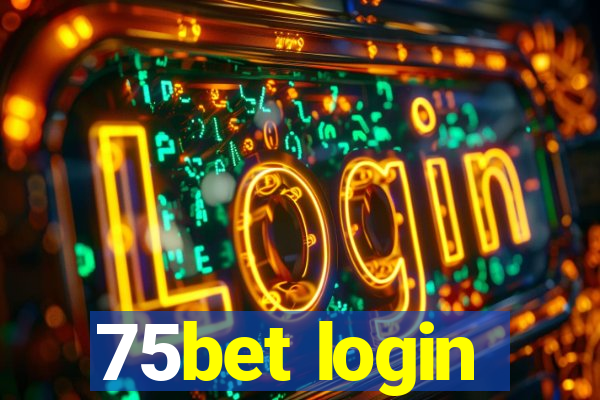 75bet login